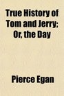 True History of Tom and Jerry Or the Day
