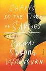 Sharks in the Time of Saviors A Novel