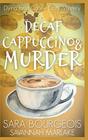 Decaf Cappuccino  Murder