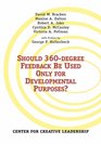 Should 360degree Feedback Be Used Only for Developmental Purposes