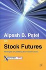 Alpesh B Patel on Stock Futures