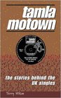 Tamla Motown The Stories Behind the UK Singles