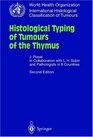 Histological Typing of Tumours of the Thymus