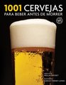 1001 Cervejas Para Beber Antes de Morrer