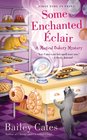 Some Enchanted Eclair (Magical Bakery, Bk 4)