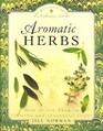 Aromatic Herbs (Bantam Library of Culinary Arts)