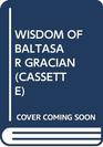 WISDOM OF BALTASAR GRACIAN