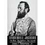 Stonewall Jackson The Man The Soldier The Legend