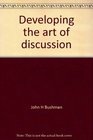 Developing the art of discussion Handbook for use with church groups