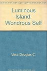 Luminous Island Wondrous Self