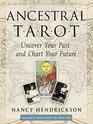 Ancestral Tarot Uncover Your Past and Chart Your Future
