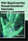 WebBased Learning through Educational Informatics Information Science Meets Educational Computing