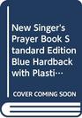 New Singer's Prayer Book Standard Edition Blue hardback with plastic jacket NSPB20