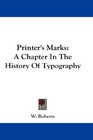 Printer's Marks A Chapter In The History Of Typography