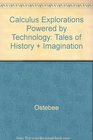 Calculus Explorations Powered By Technology Tales Of History And Imagination By Glen Van Brummelen And Michael Caraco Used with OstebeeCalculus  Numerical and Symbolic Points of View