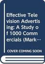 Effective Television Advertising A Study of 1000 Commercials