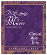 The Language of Music Classical Music Terms Knowledge Cards Deck