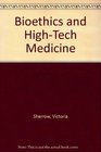 Bioethics and HighTech Medicine