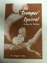 Scamper Squirrel