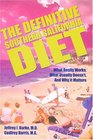 The Definitive Southern California Diet What Really Works What Usually Doesn't and Why It Matters