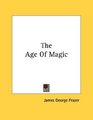 The Age Of Magic