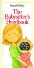 The Babysitter's Handbook: The Care and Keeping of Kids