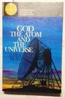 God the Atom and the Universe