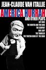 America Hurrah and Other Plays American Hurrah Eat Cake The Hunter and the Bird The Serpent Bag Lady The Traveler The Tibetan and Book of the Dead