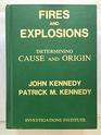 Fires and Explosions Determining Cause and Origin