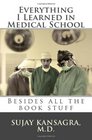 Everything I Learned in Medical School Besides All the Book Stuff