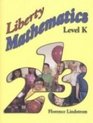 Liberty Mathematics: Level K