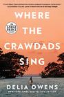 Where the Crawdads Sing (Large Print)