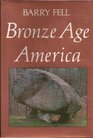 BronzeAge America