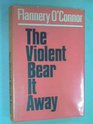 The Violent Bear It Away