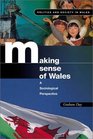 Making Sense of Wales A Sociological Perspective
