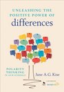 Unleashing the Positive Power of Differences Polarity Thinking in Our Schools