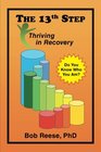 The 13th Step Thriving in Recovery