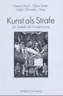 Kunst als Strafe Zur sthetik der Disziplinierung