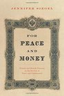 For Peace and Money French and British Finance in the Service of Tsars and Commissars