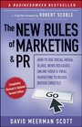 The New Rules of Marketing and PR How to Use Social Media Blogs News Releases Online Video and Viral Marketing to Reach Buyers Directly