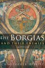 The Borgias and Their Enemies 14311519