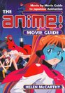 The Anime Movie Guide MoviebyMovie Guide to Japanese Animation since 1983
