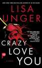 Crazy Love You A Novel