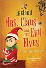 Mrs Claus and the Evil Elves