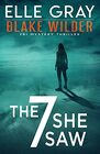 The 7 She Saw (Blake Wilder FBI Mystery Thriller)