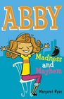 Abby Madness and Mayhem