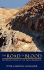 The Road of Blood The Untold Story of The Good Samaritan