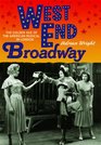 West End Broadway The Golden Age of the American Musical in London