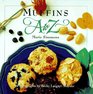Muffins A to Z