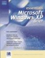 Essentials Windows XP Brief Volume